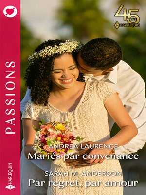 cover image of Mariés par convenance--Par regret, par amour